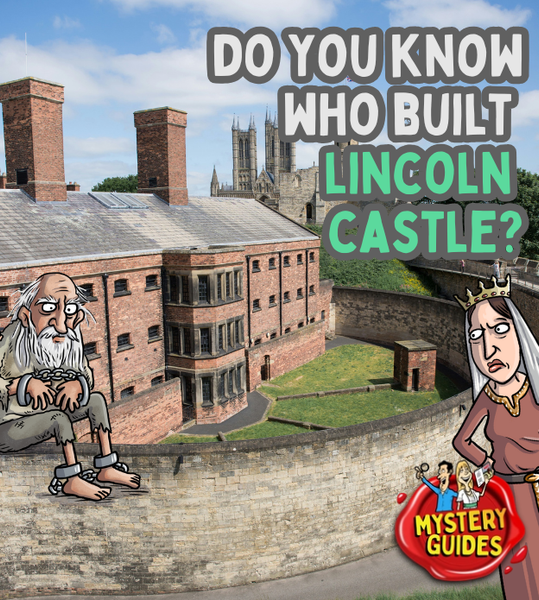 Who built Lincoln Castle?